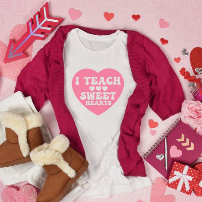 I Teach Sweet Hearts Valentine's Day T-Shirt (Creator Uploaded)