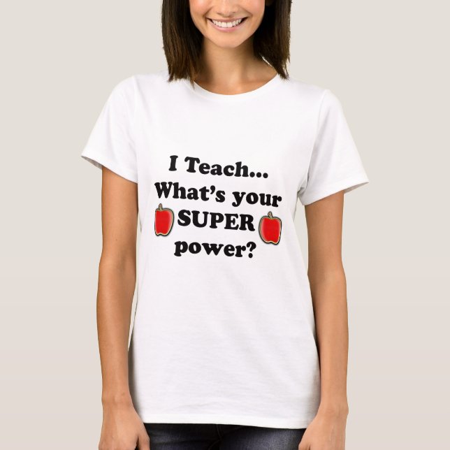 I teach T-Shirt (Front)