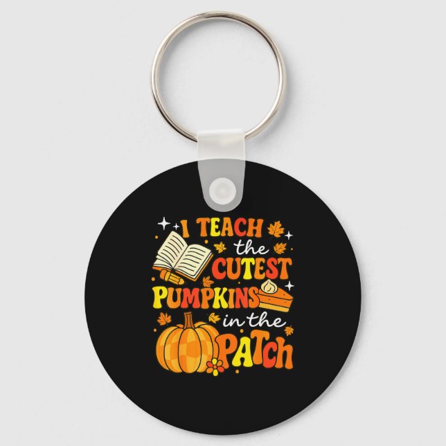 I Teach The Coolest Pumpkins In The Patch Teacher  Key Ring (Front)