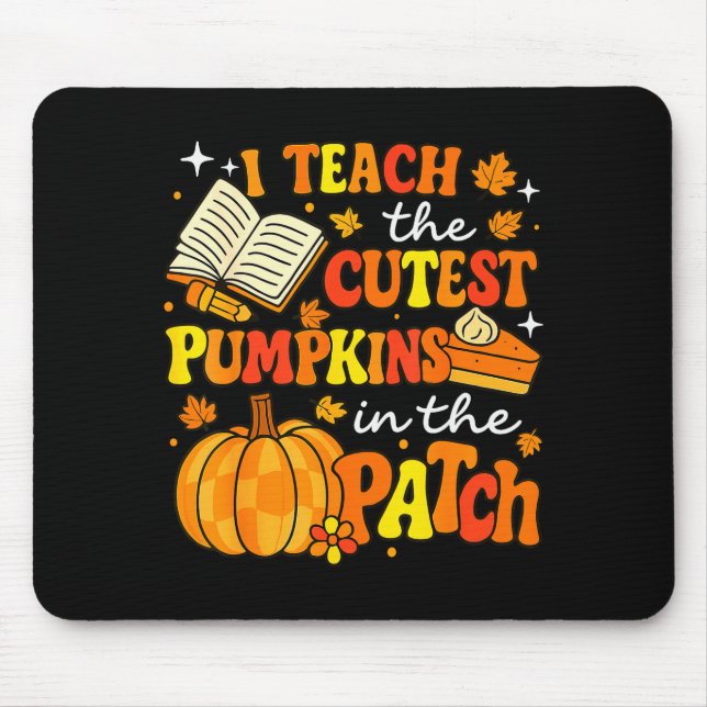 I Teach The Coolest Pumpkins In The Patch Teacher  Mouse Mat (Front)
