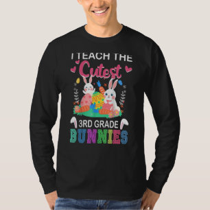 I Teach The Cutest 1st Grade Bunnies Teacher Easte T-Shirt