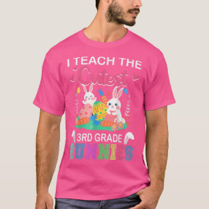 I Teach The Cutest 1st Grade Bunnies Teacher Easte T-Shirt