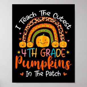 I Teach The Cutest 4th Grade Pumpkin Teacher Hallo Poster