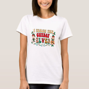 I Teach The Cutest Elves Funny Elf Teacher Christm T-Shirt