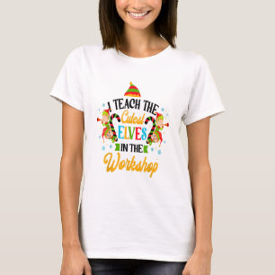 I Teach The Cutest Elves School Funny Christmas Te T-Shirt