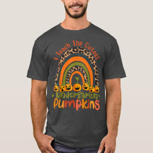 I Teach The Cutest Kindergarten Autumn Gift T-Shirt