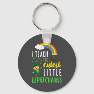 I Teach The Cutest Little Leprechauns School Cute Key Ring