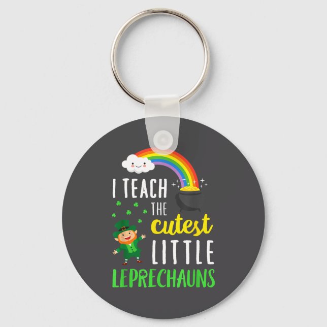 I Teach The Cutest Little Leprechauns School Cute  Key Ring (Front)