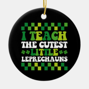 I Teach The Cutest Little Leprechauns Teacher Ceramic Tree Decoration