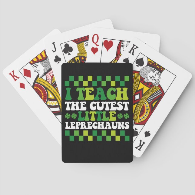 I Teach The Cutest Little Leprechauns Teacher Playing Cards (Back)