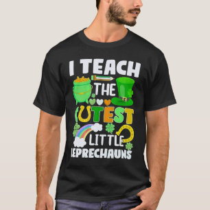 I Teach The Cutest Little Leprechauns Teacher Scho T-Shirt