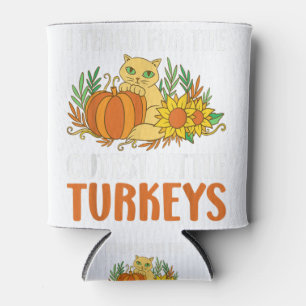 I Teach The Cutest Little Turkeys Thanksgiving Fun Can Cooler