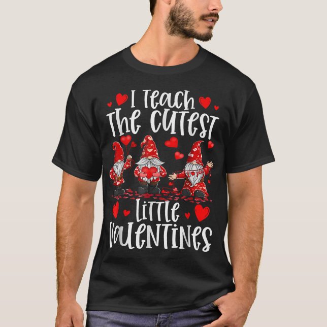i teach the cutest little valentines day gnome tea T-Shirt (Front)