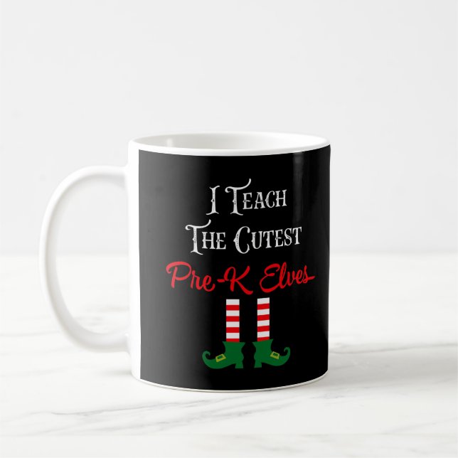 I Teach The Cutest Pre-K Elves Funny Christmas Tea Coffee Mug (Left)