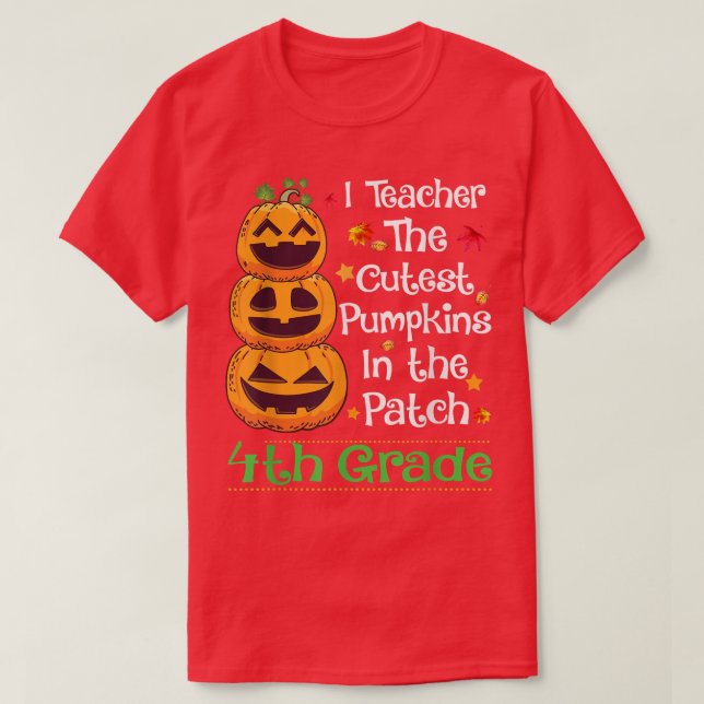 I teach The Cutest Pumpkin 4th Grade Teacher Hallo T-Shirt (Design Front)