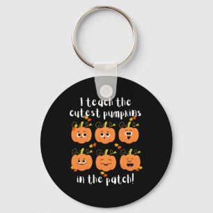 I teach the cutest pumpkins in the patch key ring