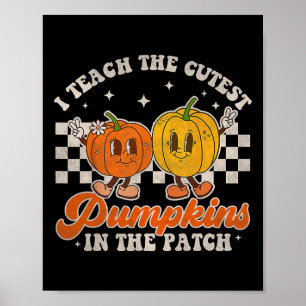 I Teach The Cutest Pumpkins In The Patch Retro Tea Poster