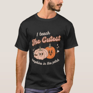I Teach The Cutest Pumpkins In The Patch Retro Tea T-Shirt