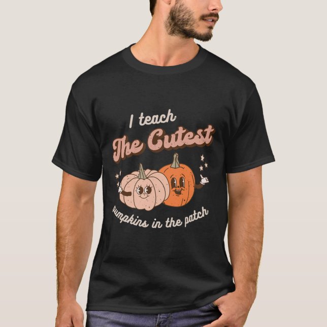 I Teach The Cutest Pumpkins In The Patch Retro Tea T-Shirt (Front)