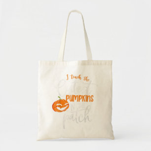 I Teach The Cutest Pumpkins In The Patch Teacher H Tote Bag