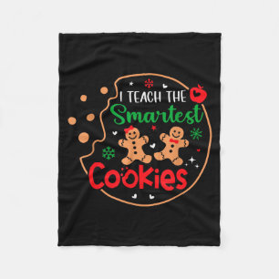 I Teach The Smartest Cookies Funny Christmas Xmas  Fleece Blanket