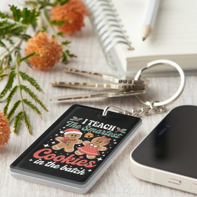 I Teach The Smartest Cookies In The Batch Teacher  Key Ring (Front Right)