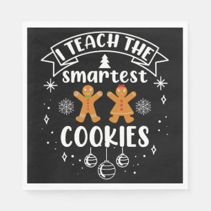 I Teach The Smartest Cookies Teacher Christmas Napkin