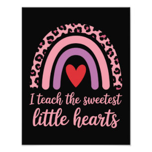 I Teach The Sweetest Hearts Rainbow Teacher  Photo Print