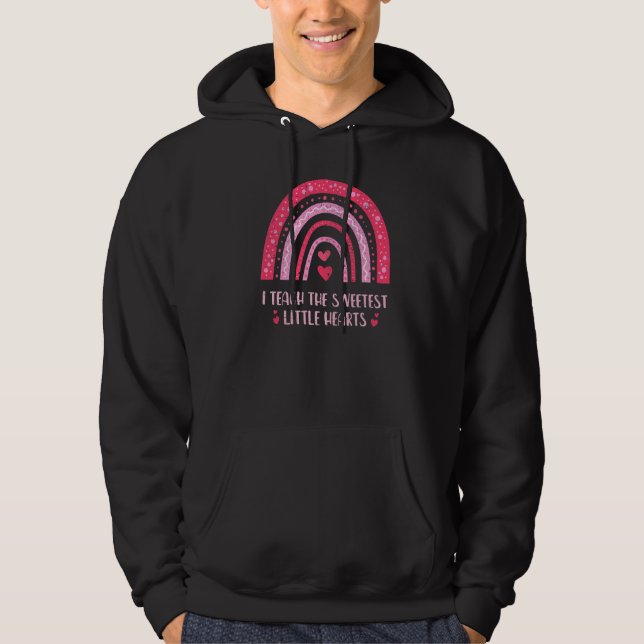 I Teach The Sweetest Hearts Rainbow Teacher Valent Hoodie (Front)
