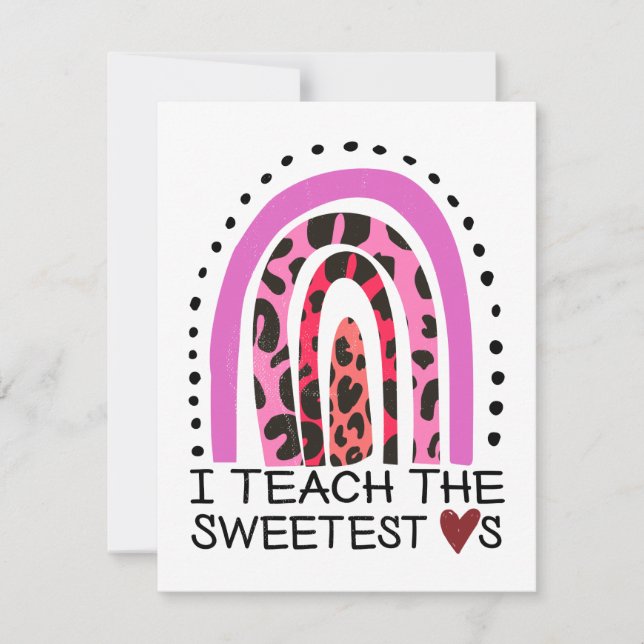 I Teach The Sweetest Hearts Rainbow Valentines Holiday Card (Front)