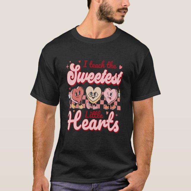 I Teach The Sweetest Hearts Retro Teacher Valentin T-Shirt (Front)