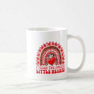 I Teach The Sweetest Little Heart Funny Valentine  Coffee Mug