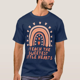I teach the sweetest little hearts kindergarten te T-Shirt