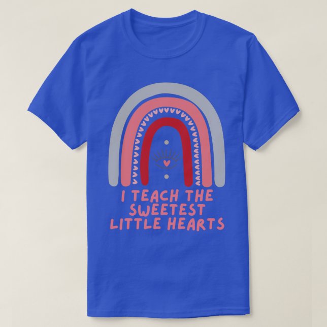 I teach the sweetest little hearts kindergarten te T-Shirt (Design Front)