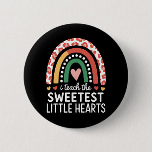 I Teach The Sweetest Little Hearts Valentine's Day 6 Cm Round Badge