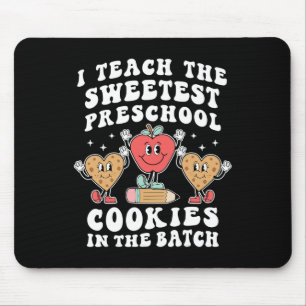 I Teach The Sweetest Preschool Cookies Teacher Val Mouse Mat