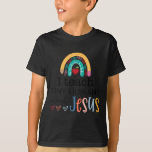 I Teach Tiny Humans About Jesus Christian Teacher  T-Shirt