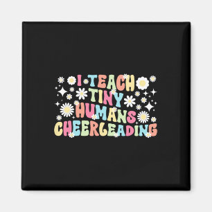 I Teach Tiny Humans Cheerleading Coach Cheer Coach Magnet