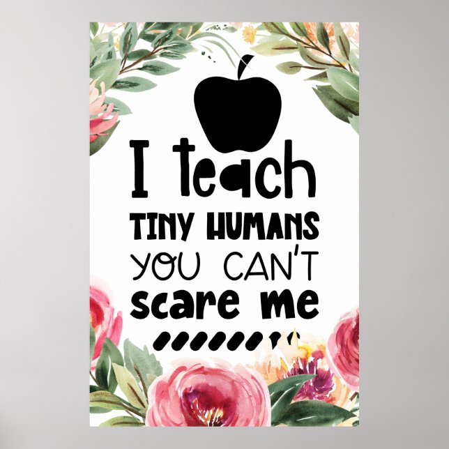 I teach tiny humans poster (Front)