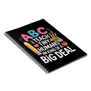 I Teach Tiny Humans Teacher Appreciation School Notebook