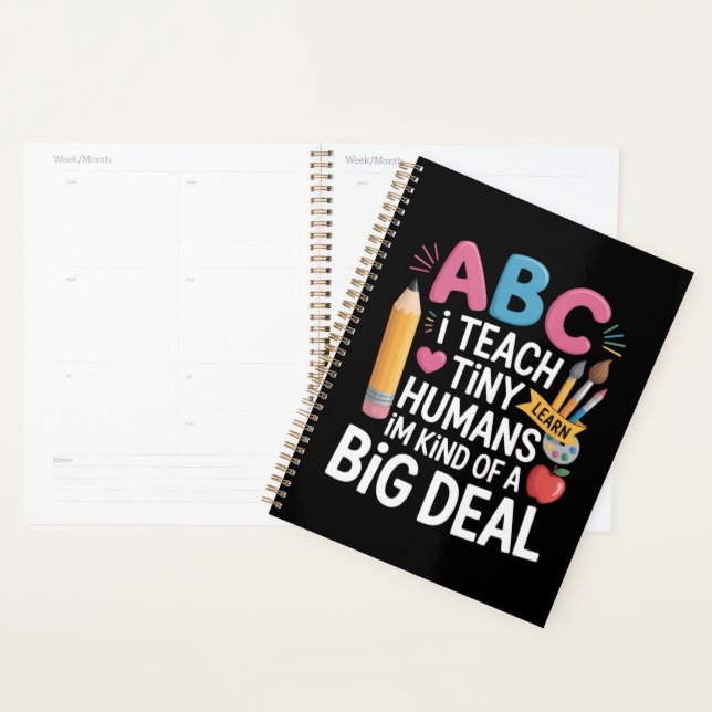 I Teach Tiny Humans Teacher Appreciation School Planner (Display)