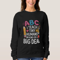 I Teach Tiny Humans Teacher Appreciation School