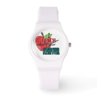 I Teach What's Your Super power Watch