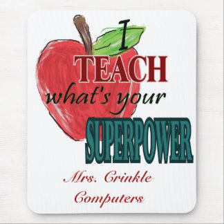 I teach...whats your superpower mouse mat