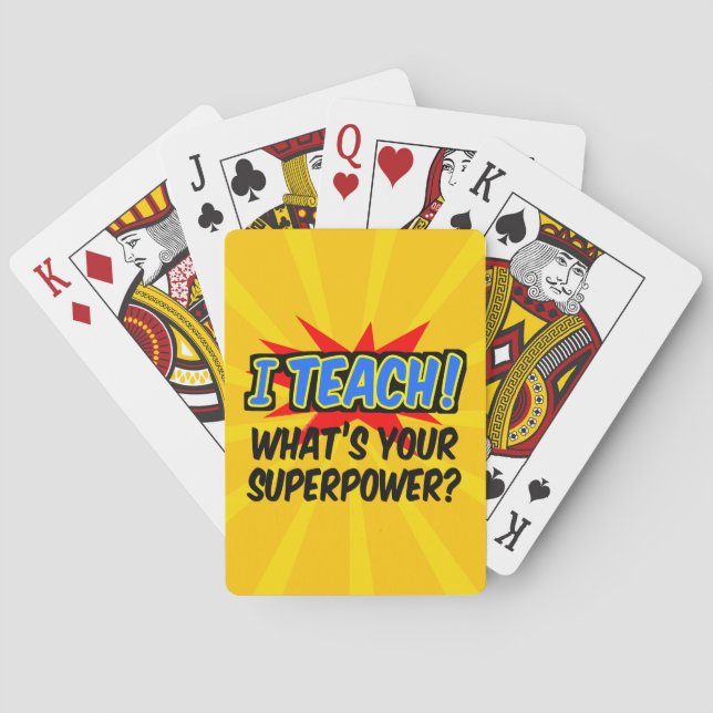 I Teach What's Your Superpower Superhero Teacher Playing Cards (Back)