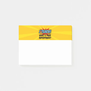 I Teach What's Your Superpower Superhero Teacher Post-it Notes