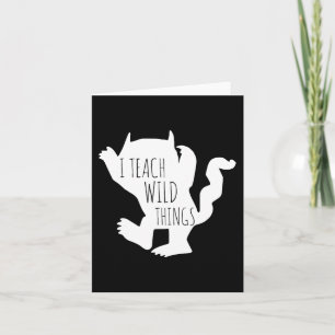 I Teach Wild Things Monster  Fun Halloween Gifts  Card