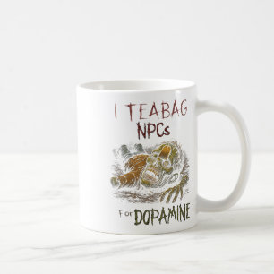 I Teag Npcs For Dopamine - Funny Zombie Gamer Hall Coffee Mug
