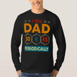I Tell Dad Jokes Periodically Dad Vintage Fathers T-Shirt