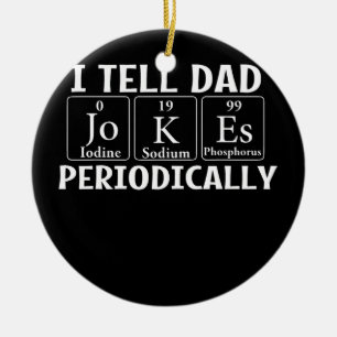 I Tell Dad Jokes Periodically Father Daddy Papa  Ceramic Tree Decoration